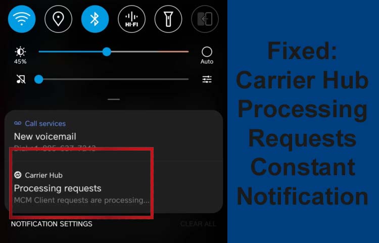 Fix Carrier Hub Processing Request Constant Notification Won’t Go Away