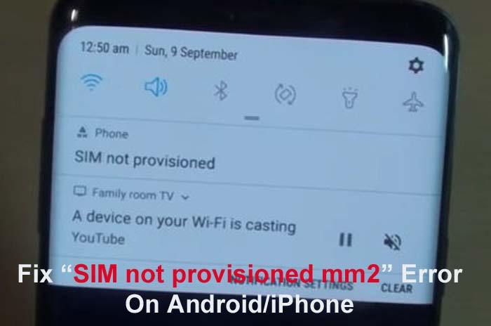 Fix Error Message "SIM not provisioned mm#2" on Android Orr iPhone