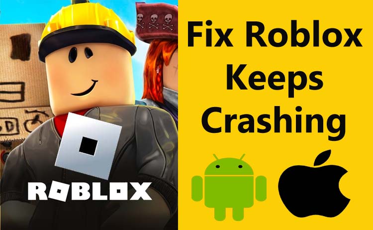 How To Fix Roblox Keeps Crashing On Android Or iPhone