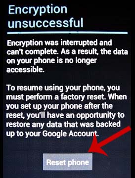 Reset Android phone to solve ercryption unsuccessful error