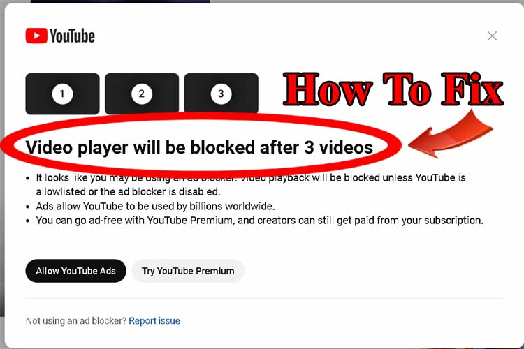 How To Solve YouTube Error "Video player will be blocked after 3 videos"