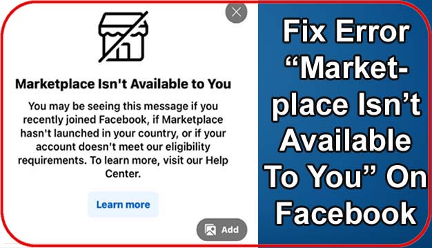 Solve Facebook Error "Marketplace Isn't Available To You" On Android Or iPhone